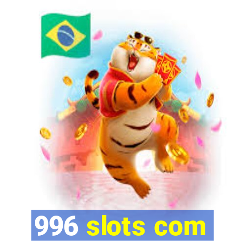 996 slots com